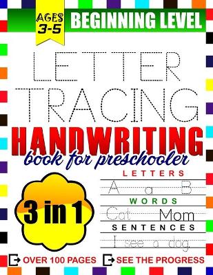 Book cover for Letter Tracing Handwriting Book for Preschooler (Beginning Level) Ages 3-5