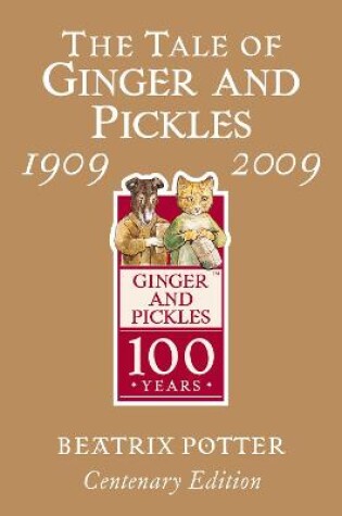 Cover of The Tale of Ginger & Pickles Gold Centenary Edition