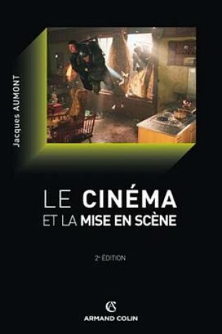 Cover of Le Cinema Et La Mise En Scene