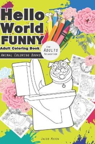 Cover of Hello World Funny Adult Coloring Book