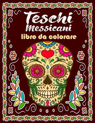 Book cover for Teschi Messicani Libro Da Colorare