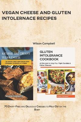 Book cover for Vegan Cheese and Gluten Intolernace Recipes