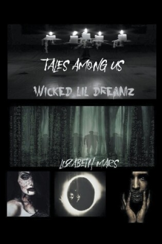 Cover of Tales Among Us, Wicked LIl Dreamz Graphic Novella