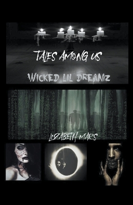 Book cover for Tales Among Us, Wicked LIl Dreamz Graphic Novella