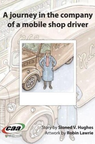 Cover of Journey in the Company Of..., A: A Journey in the Company of a Mobile Shop Driver