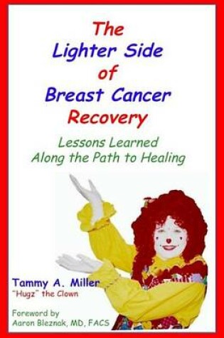 Cover of The Lighter Side of Breast Cancer Recovery