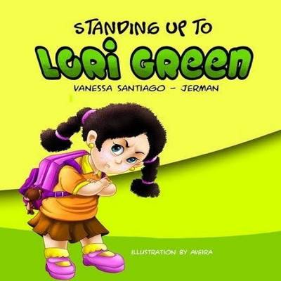 Book cover for Standing Up to Lori Green