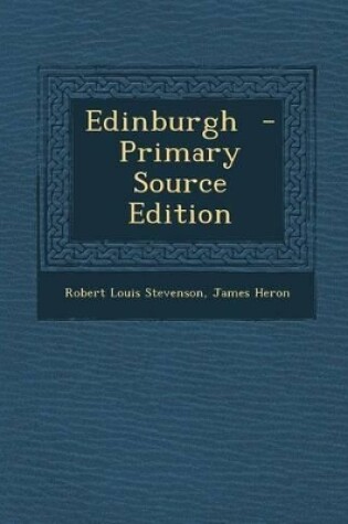 Cover of Edinburgh - Primary Source Edition