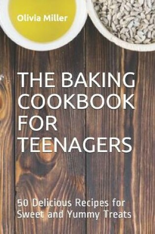 Cover of The Baking Cookbook for Teenagers