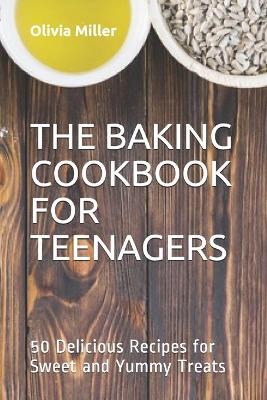 Book cover for The Baking Cookbook for Teenagers