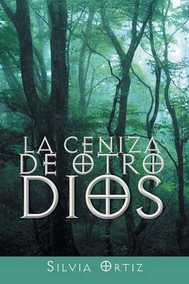 Book cover for La ceniza de otro Dios