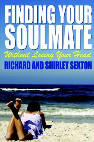 Cover of Finding Your Soulmate Without Losing Your Head