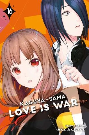 Cover of Kaguya-sama: Love Is War, Vol. 16