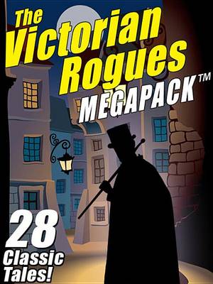 Book cover for The Victorian Rogues Megapack (R)
