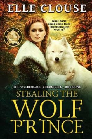 Cover of Stealing the Wolf Prince