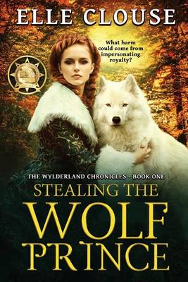 Cover of Stealing the Wolf Prince