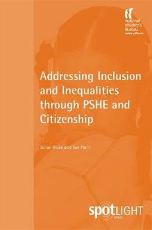 Cover of Addressing Inclusion and Inequalities through PSHE and Citizenship