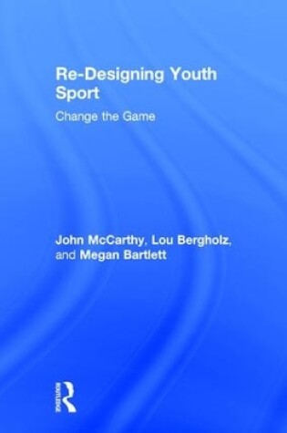 Cover of Re-Designing Youth Sport