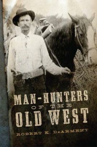 Cover of Man-Hunters of the Old West