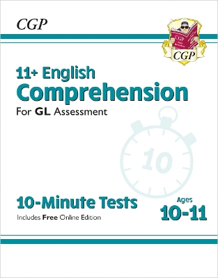 Book cover for 11+ GL 10-Minute Tests: English Comprehension - Ages 10-11 Book 1 (with Online Edition)