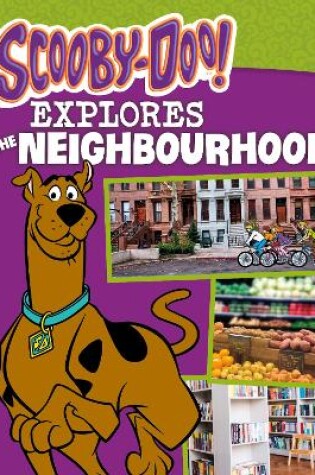 Cover of Scooby-Doo Explores the Neighbourhood