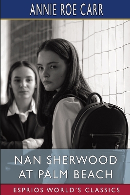 Book cover for Nan Sherwood at Palm Beach (Esprios Classics)