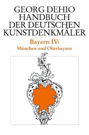 Cover of Dehio - Handbuch der deutschen Kunstdenkmaler / Bayern Bd. 4