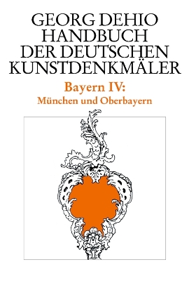 Book cover for Dehio - Handbuch der deutschen Kunstdenkmaler / Bayern Bd. 4