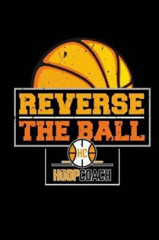 Cover of Reverse the Ball Hoop Coach