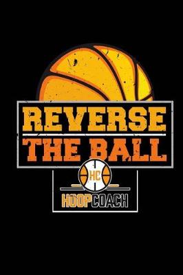 Book cover for Reverse the Ball Hoop Coach