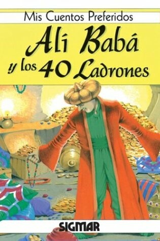 Cover of Ali Baba y Los 40 Ladrones - MIS Cuentos Preferidos