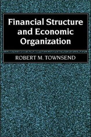 Cover of Financial Structure and Economic Organization