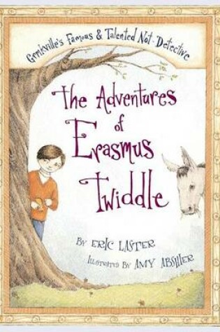 Cover of The Adventures of Erasmus Twiddle