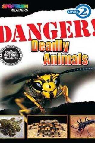 Cover of Danger! Deadly Animals
