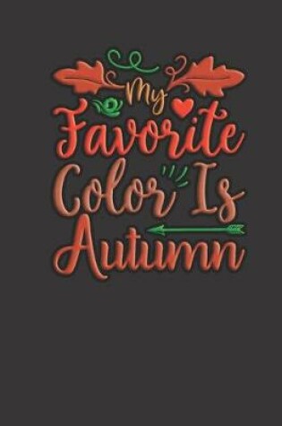 Cover of My Favorite Color Is Autumn