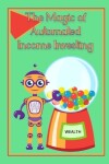 Book cover for The Magic of Automated Income Investing