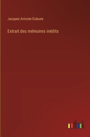 Cover of Extrait des mémoires inédits