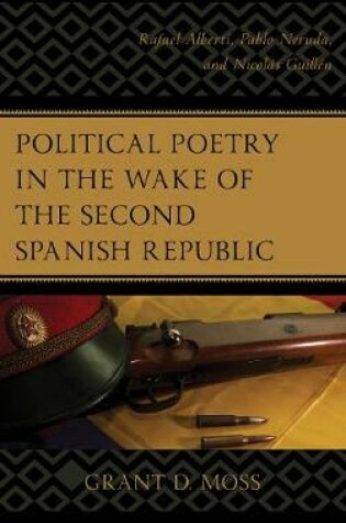 Cover of Political Poetry in the Wake of the Second Spanish Republic