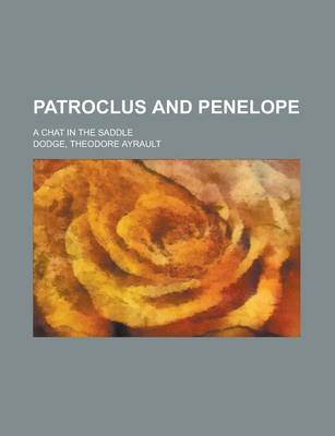 Book cover for Patroclus and Penelope; A Chat in the Saddle