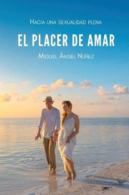 Book cover for El placer de amar