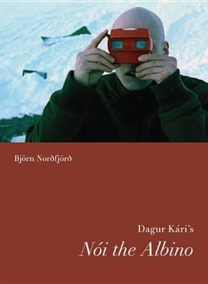 Book cover for Dagur Kari's Noi the Albino