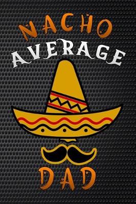 Book cover for nacho average dad