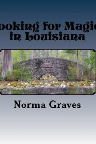 Cover of looking for Magic in Louisiana