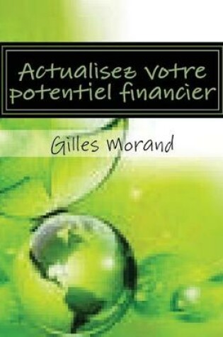 Cover of Actualisez Votre Potentiel Financier