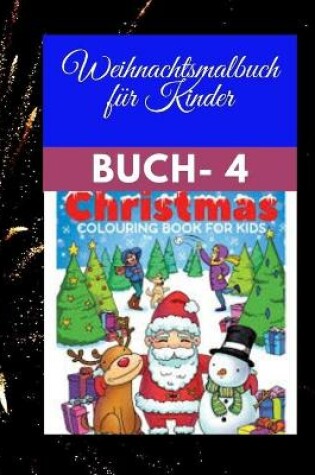 Cover of Weihnachtsmalbuch fur Kinderbuch Buch - 4 / 4