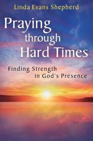 Cover of Praying Through Hard Times