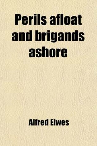 Cover of Perils Afloat and Brigands Ashore