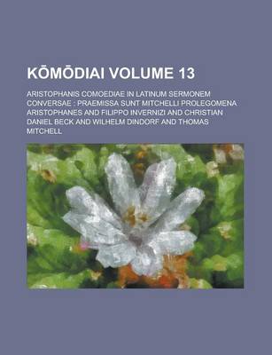 Book cover for K M Diai; Aristophanis Comoediae in Latinum Sermonem Conversae
