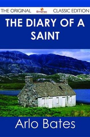 Cover of The Diary of a Saint - The Original Classic Edition