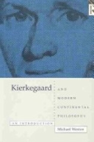 Cover of Kierkegaard and Modern Continental Philosophy